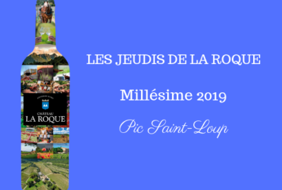 Les Jeudis de La Roque : Millésime 2019 !