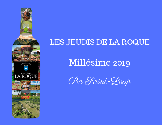 (Français) Les Jeudis de La Roque : Millésime 2019 !
